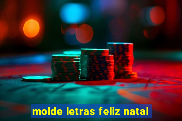 molde letras feliz natal